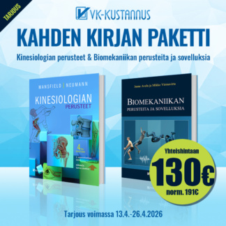 Kahden kirjan paketti: Kinesiologian perusteet & Biomekaniikan perusteita ja sovelluksia